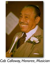 Cab Calloway, Honoree, Musician